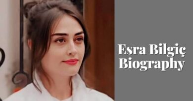 Esra Bilgiç Age , Weight , Height , Husband , Life , Family , Biography