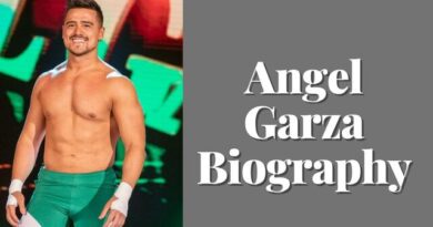 Angel Garza Age , Weight , Height , Wife , Life , Family , Biography