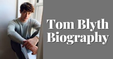 Tom Blyth Age , Weight , Height , Wife , Life , Family , Biography