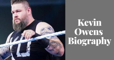 A Comprehensive Guide to Kevin Owens Age, Weight, Height, Wife, Life, Family Biography