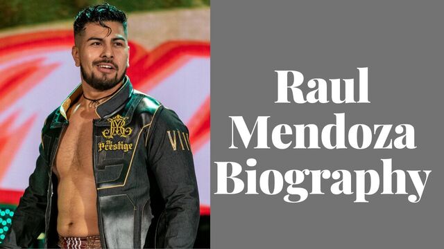 The Ultimate Guide to Raúl Mendoza Age, Weight, Height, Wife, Life, Family, Biography Top N