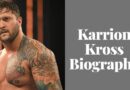 A Comprehensive Guide to Karrion Kross Age, Weight, Height, Wife, Life, Family, Biographies