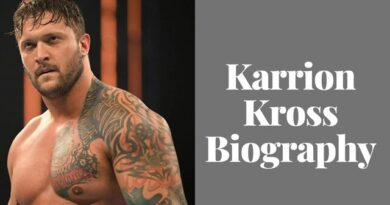 A Comprehensive Guide to Karrion Kross Age, Weight, Height, Wife, Life, Family, Biographies