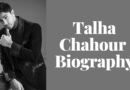 Talha Chahour Age, Weight, Height, Wife, Life, Biography 