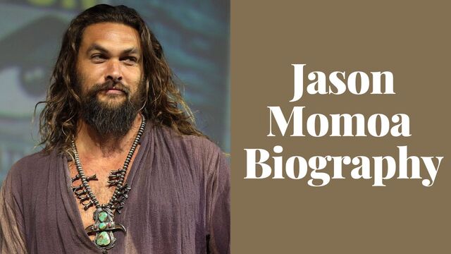 10 Tips for Appreciating Jason Momoa's Career and Family History