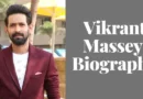 Vikrant Massey Indian Actor, Age, Wife, Family, Career, Biography