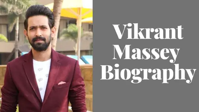 Vikrant Massey Indian Actor, Age, Wife, Family, Career, Biography